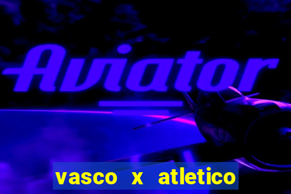 vasco x atletico mg palpites